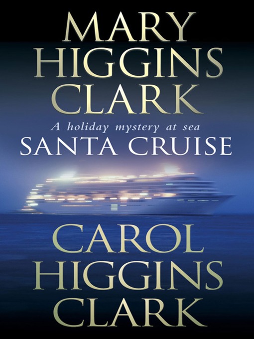 Title details for Santa Cruise by Mary Higgins Clark - Wait list